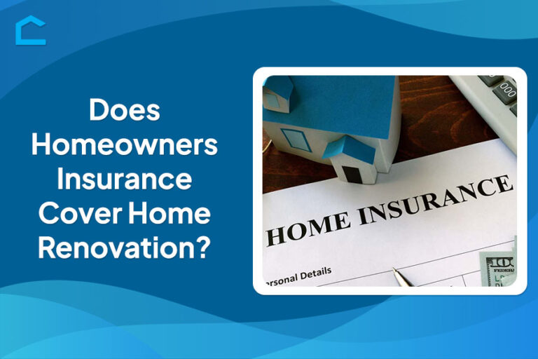 Does Homeowners Insurance Cover Home Renovation?