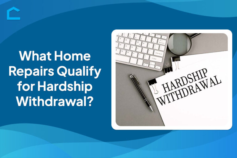 What Home Repairs Qualify for Hardship Withdrawal?