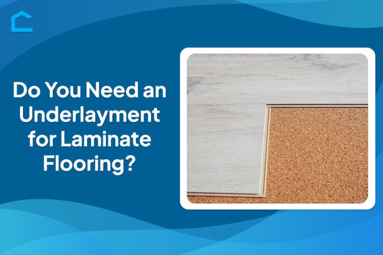 Do You Need an Underlayment for Laminate Flooring?