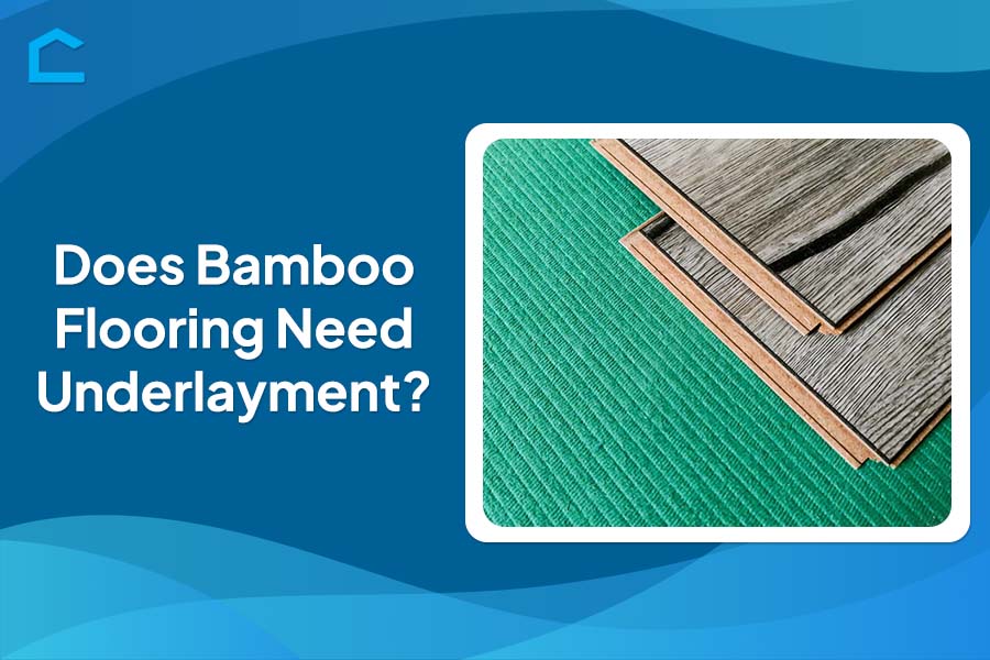 Does Bamboo Flooring Need Underlayment