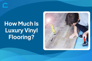 How Much Is Luxury Vinyl Flooring?