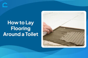 How to Lay Flooring Around a Toilet