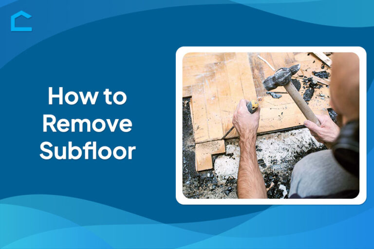 How to Remove Subfloor