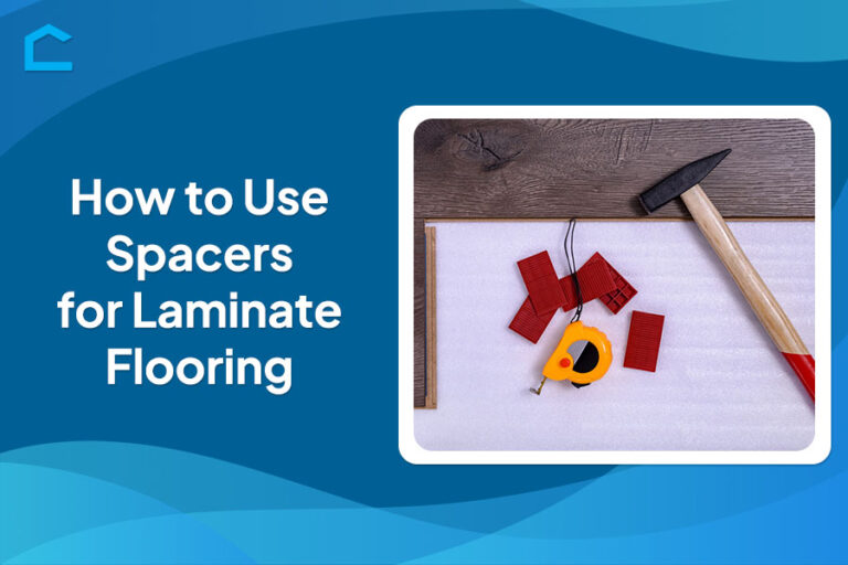 How to Use Spacers for Laminate Flooring