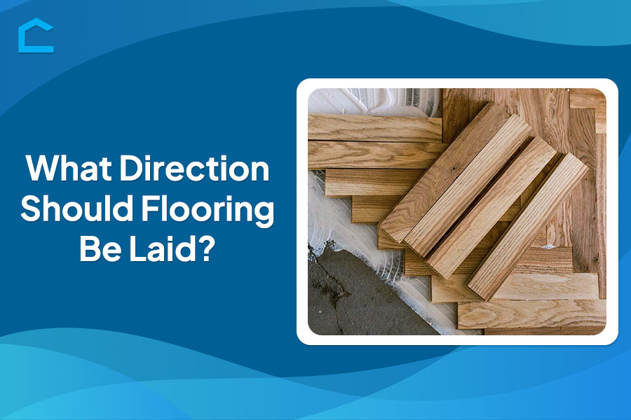 What Direction Should Flooring Be Laid