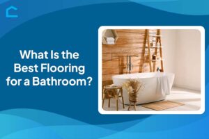 What Is the Best Flooring for a Bathroom?