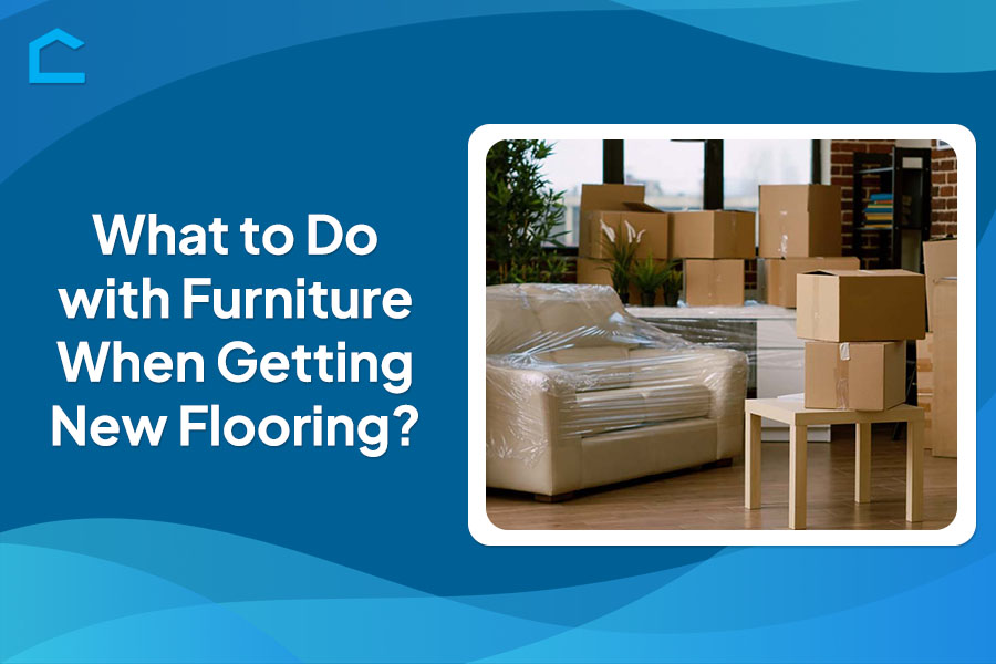 What to Do with Furniture When Getting New Flooring