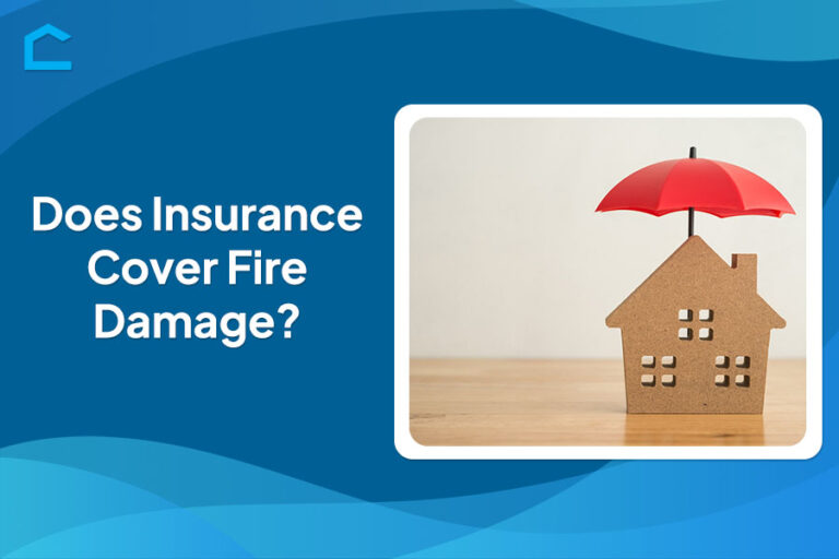 Does Insurance Cover Fire Damage?