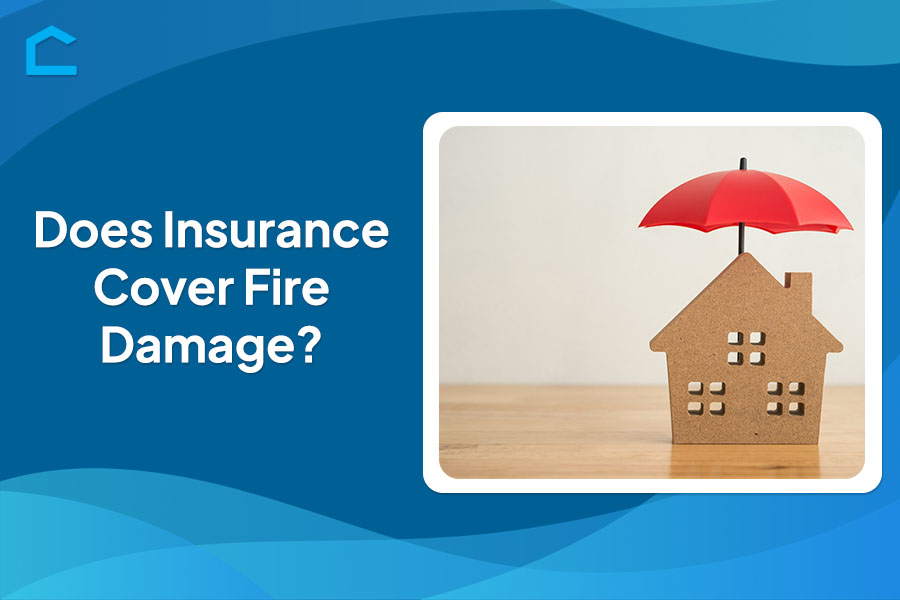 Does Insurance Cover Fire Damage