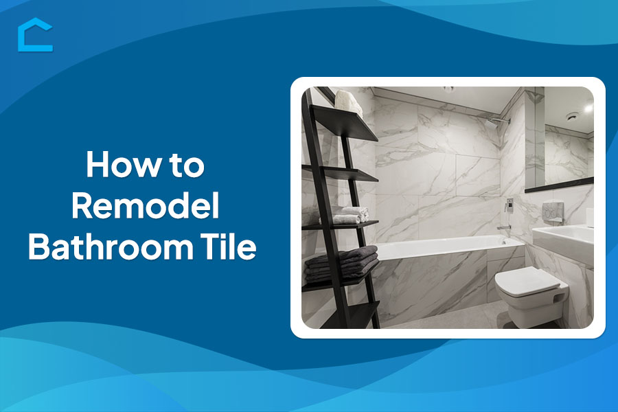 How to Remodel Bathroom Tile