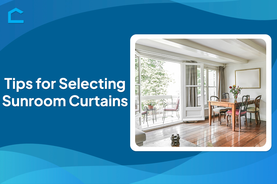 Tips for Selecting Sunroom Curtains